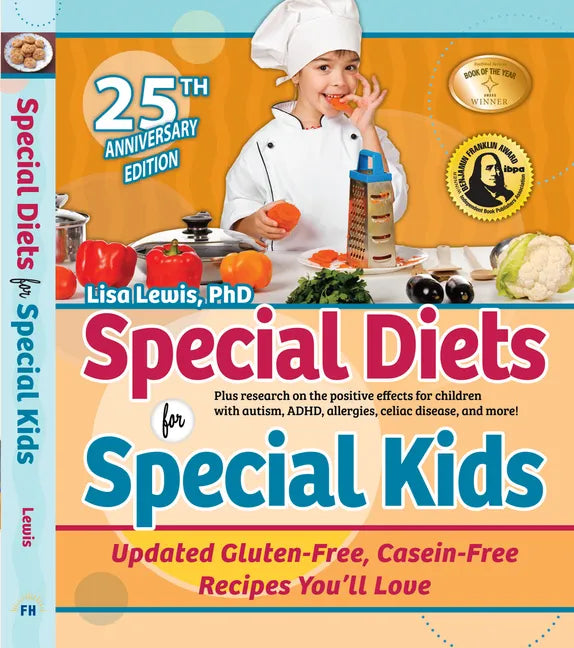 Special Diets for Special Kids: Updated Gluten-Free, Casein-Free Recipes You'll Love - Paperback